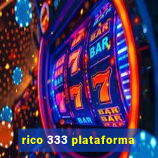 rico 333 plataforma